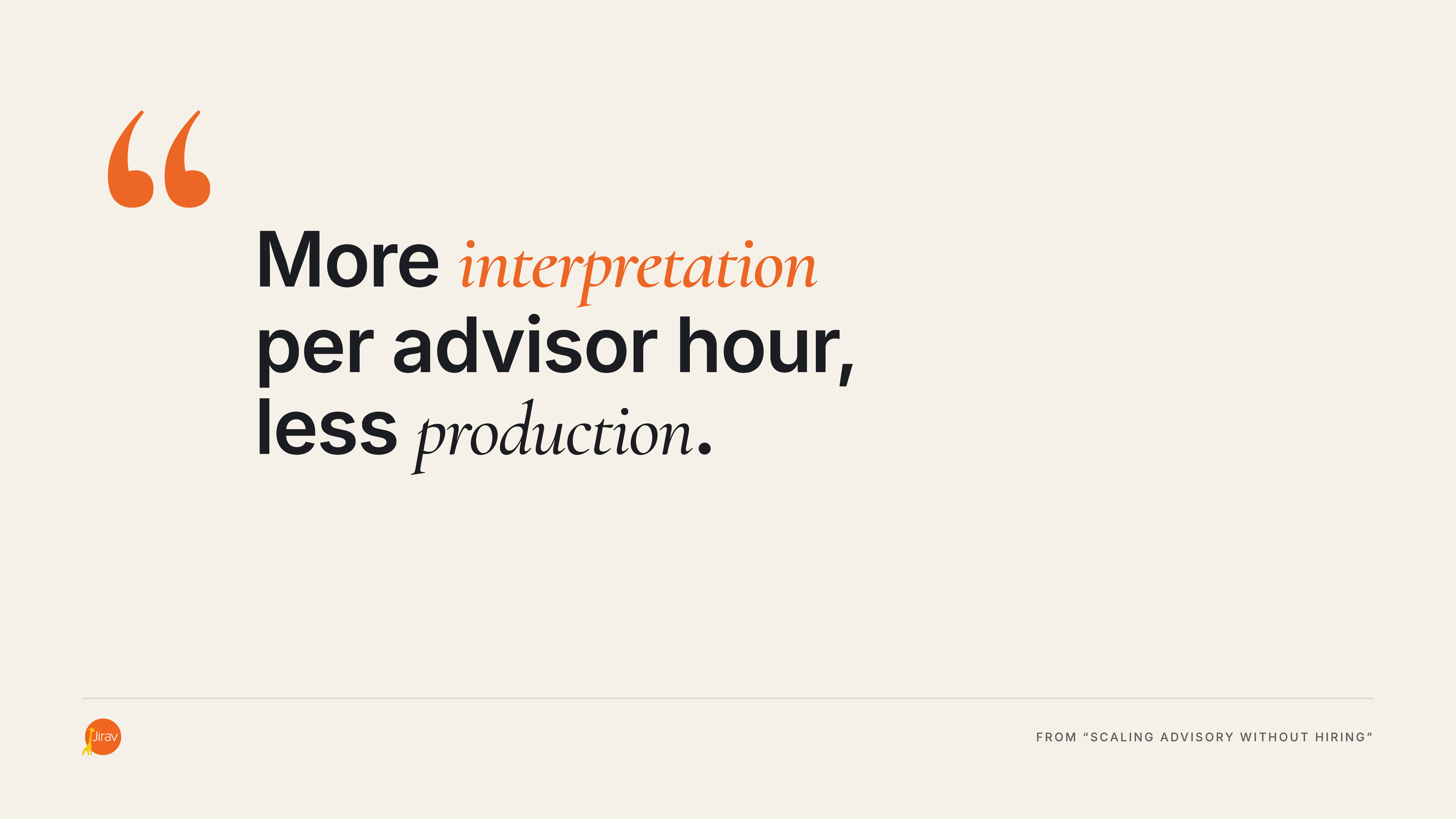 03_pullquote_interpretation-per-advisor-hour