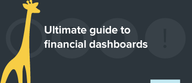 Ultimate guide to financial dashboards